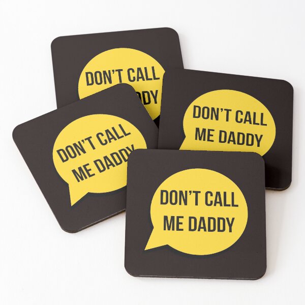 Item preview, Don't Call Me Daddy designed and sold by stevenwoodcock.