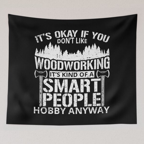 Item preview, It's Okay If You Don't Like Woodworking Funny Carpenter Gift designed and sold by shirti.