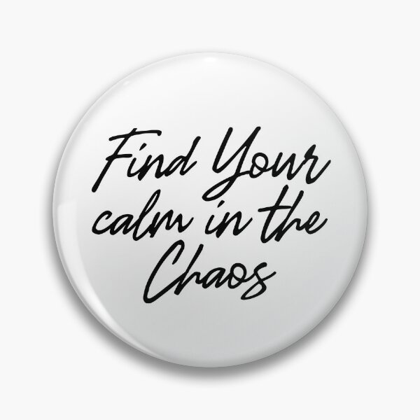 Item preview, Find your calm in the chaos designed and sold by shirtart shop.