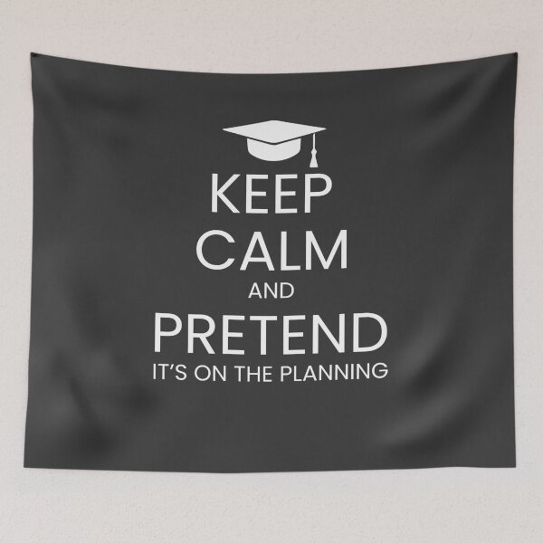 Item preview, Keep Calm and Pretend it's on the planning designed and sold by HeffDesigns.