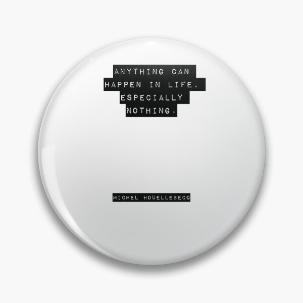 Item preview, Michel Houellebecq Quote designed and sold by RJ123.