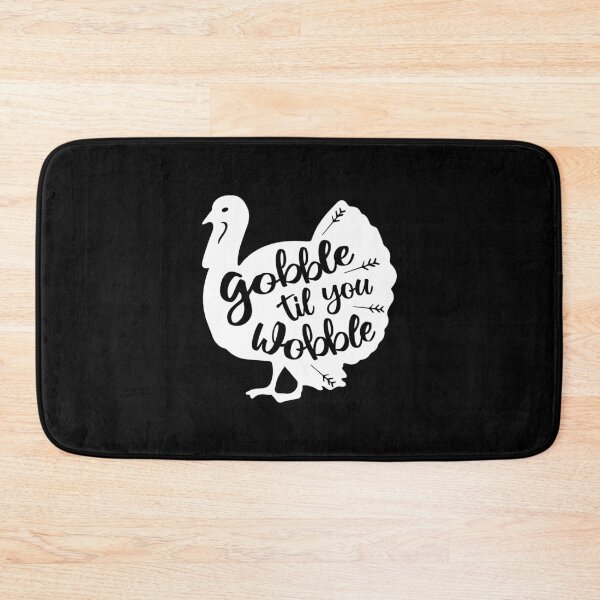 Item preview, Gobble til you wobble - Thanksgiving Turkey designed and sold by ShawnDzign.
