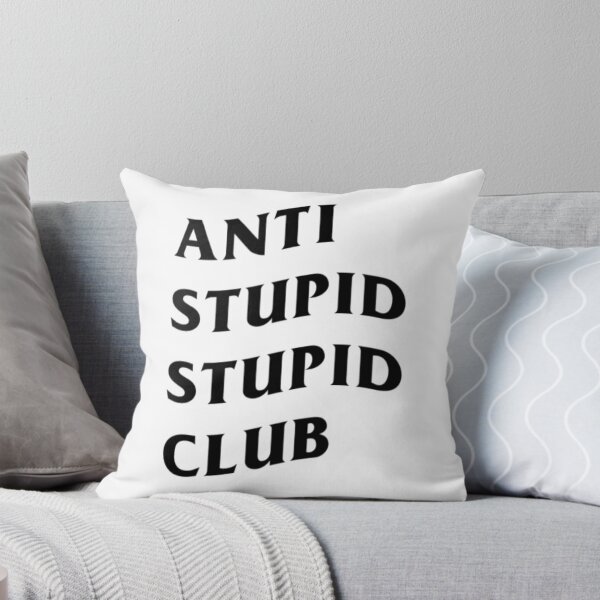 Item preview, Anti Stupid Stupid Club designed and sold by narcocynic.