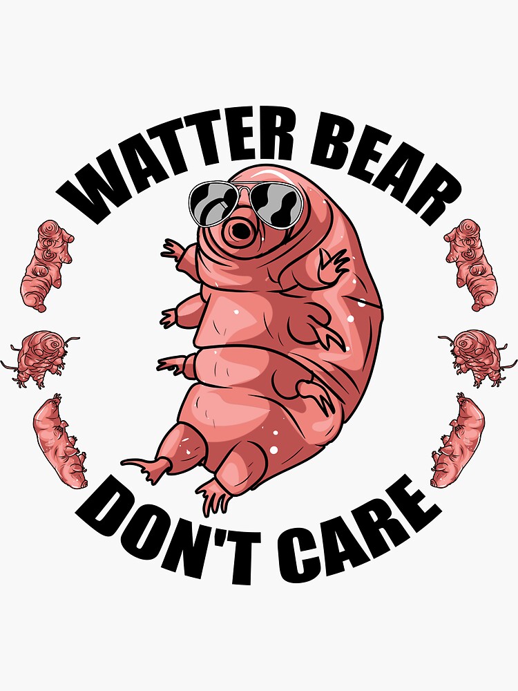"Microbiologists Water Bear Don't Care Microbiology Gift" Sticker