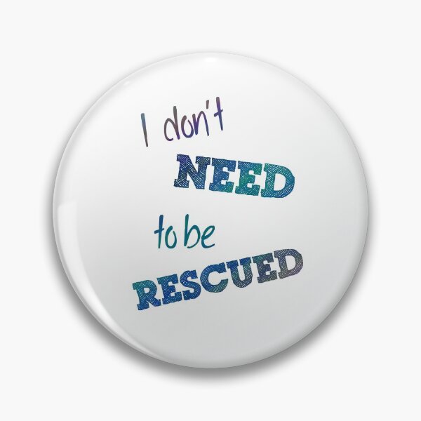 Item preview, I Don't Need to Be Rescued (on light) designed and sold by incurablehippie.