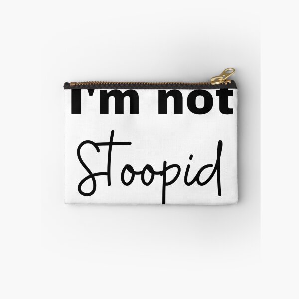 Item preview, I'm not Stoopid designed and sold by narcocynic.
