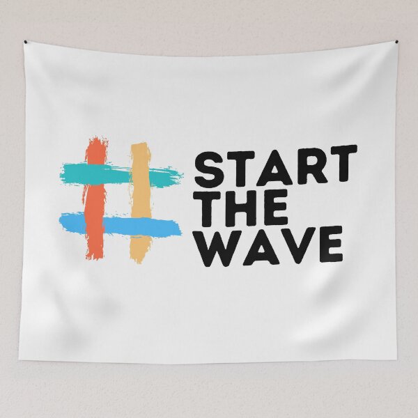 Item preview, # start the wave designed and sold by mikoala50.