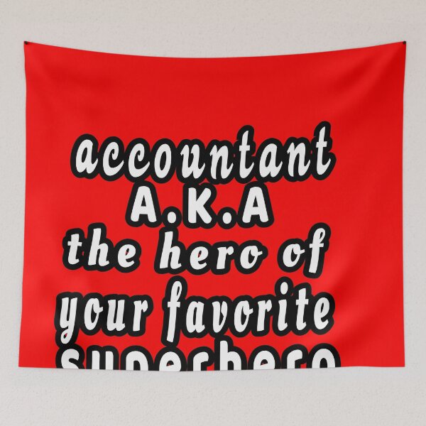 Item preview, The hero of your favorite superhero | funny accountant tribute designed and sold by clewzo.
