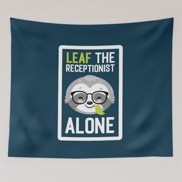 Item preview, Funny Receptionist Pun - Leaf me Alone - Gifts for Receptionists designed and sold by betternotes.