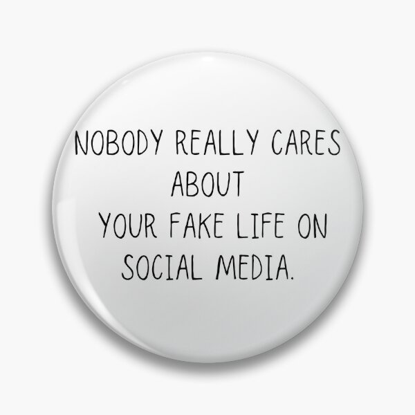 Item preview, Nobody really cares about your fake life on social media designed and sold by SpicyCherrys.