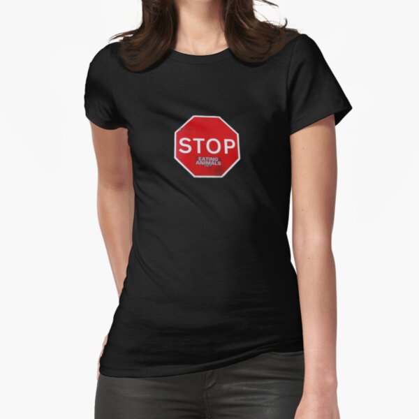 Stop Eating Animals T-Shirt vegetarian vegan Fitted T-Shirt