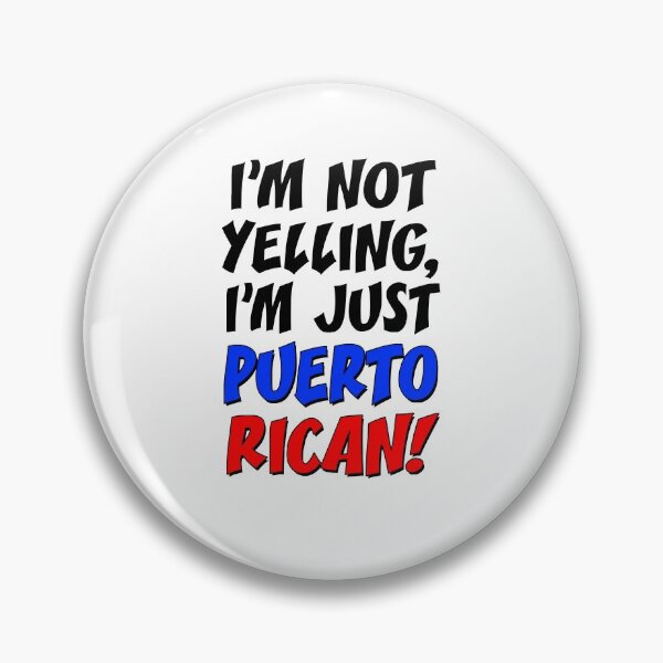 Item preview, Not Yelling I'm Puerto Rican designed and sold by jaycartoonist.