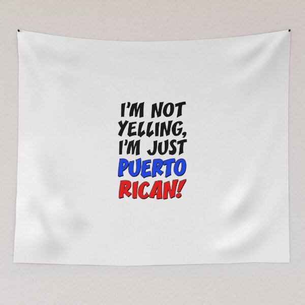 Item preview, Not Yelling I'm Puerto Rican designed and sold by jaycartoonist.