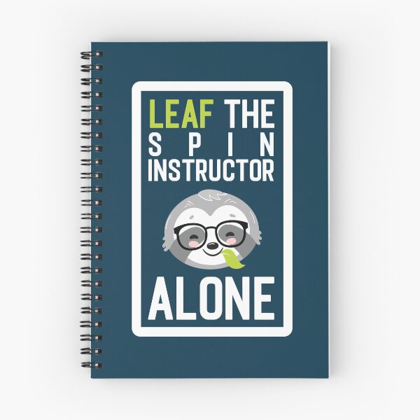 Item preview, Funny Spin Instructor Pun - Leaf me Alone - Gifts for Spin Instructors designed and sold by betternotes.