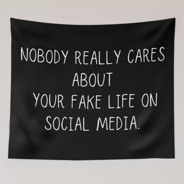 Item preview,  Nobody really cares about your fake life on social media designed and sold by SpicyCherrys.
