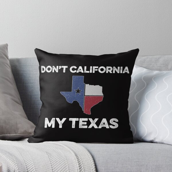 Item preview, Don't California My Texas, California, Texas, Funny California, Texas City designed and sold by Aerial Addicts.
