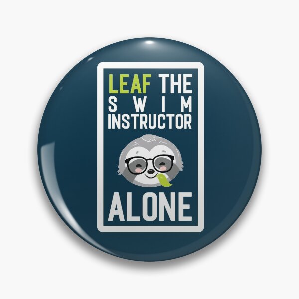Item preview, Funny Swim Instructor Pun - Leaf me Alone - Gifts for Swim Instructors designed and sold by betternotes.