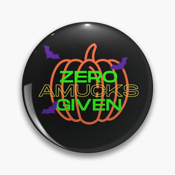 Item preview, Zero Amucks Given Funny Halloween Quote designed and sold by DesignsofNote.
