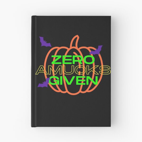 Item preview, Zero Amucks Given Funny Halloween Quote designed and sold by DesignsofNote.