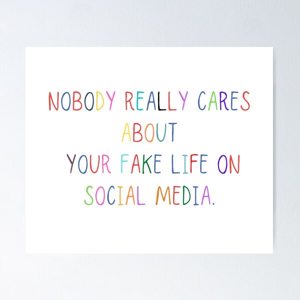 Item preview, Nobody really cares about your fake life on social media designed and sold by SpicyCherrys.