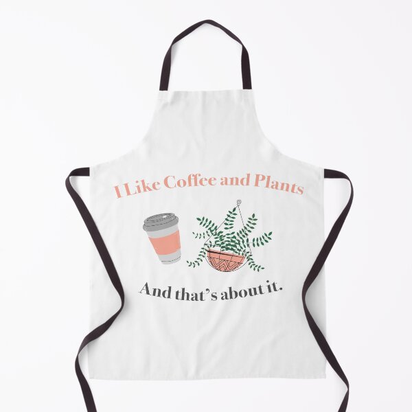 Item preview, I Like Coffee and Plants and That's About It Funny Sarcastic Quote designed and sold by A. P..