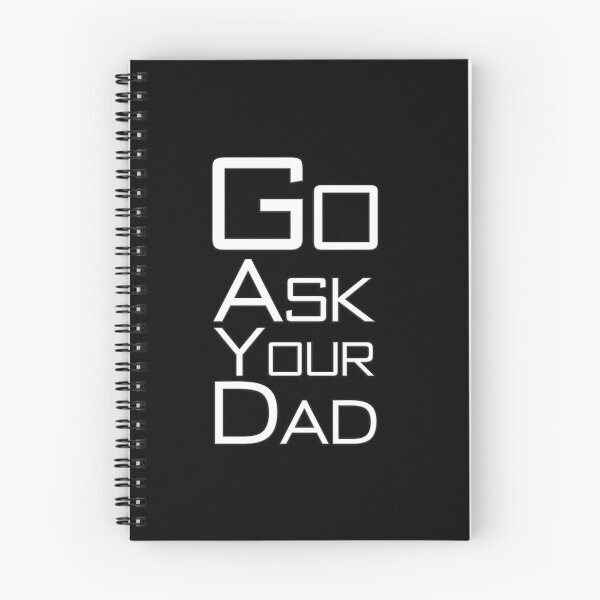 Item preview, Go Ask Your Dad designed and sold by letsgoh.