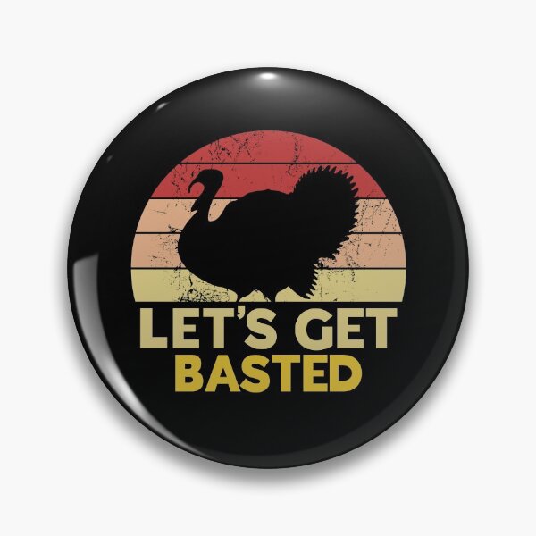 Item preview, Let's Get Basted Funny Thanksgiving Pun designed and sold by juvajay.