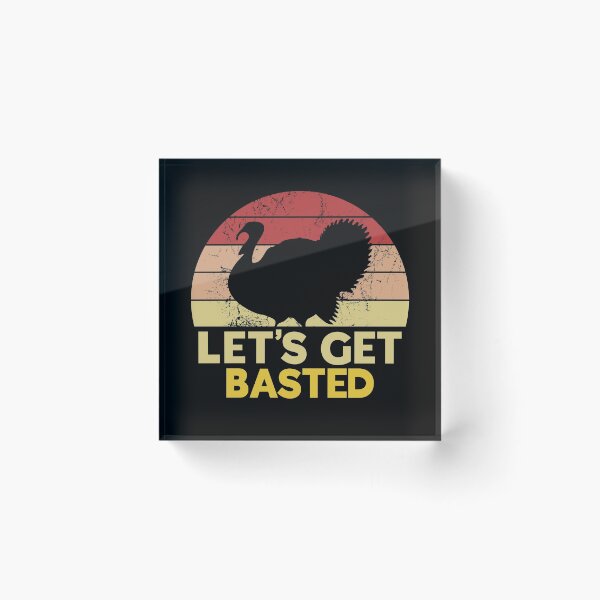 Item preview, Let's Get Basted Funny Thanksgiving Pun designed and sold by juvajay.