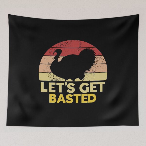 Item preview, Let's Get Basted Funny Thanksgiving Pun designed and sold by juvajay.