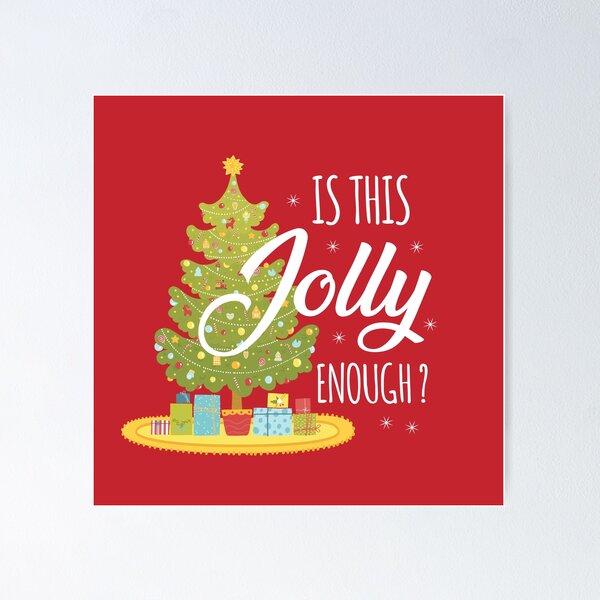 Item preview, Is This Jolly Enough ? designed and sold by Blaacklight.
