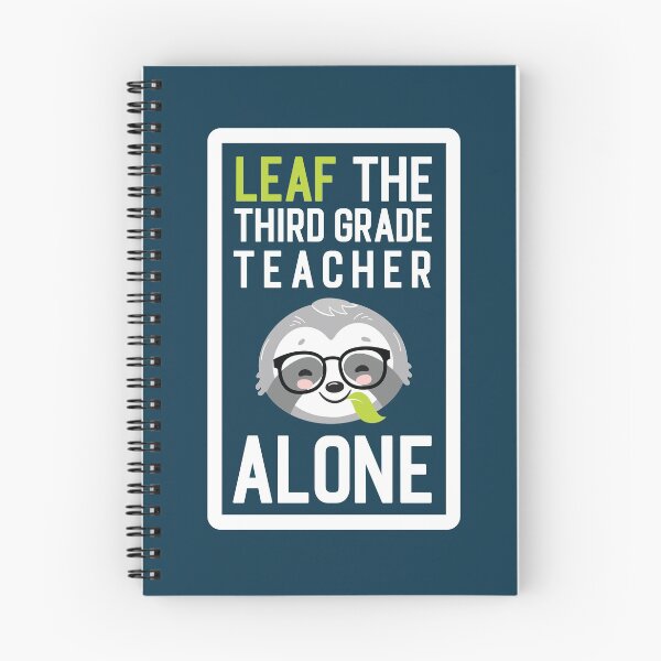 Item preview, Funny Third Grade Teacher Pun - Leaf me Alone - Gifts for Third Grade Teachers designed and sold by betternotes.