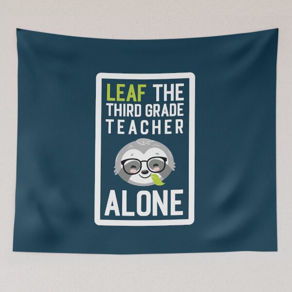 Item preview, Funny Third Grade Teacher Pun - Leaf me Alone - Gifts for Third Grade Teachers designed and sold by betternotes.
