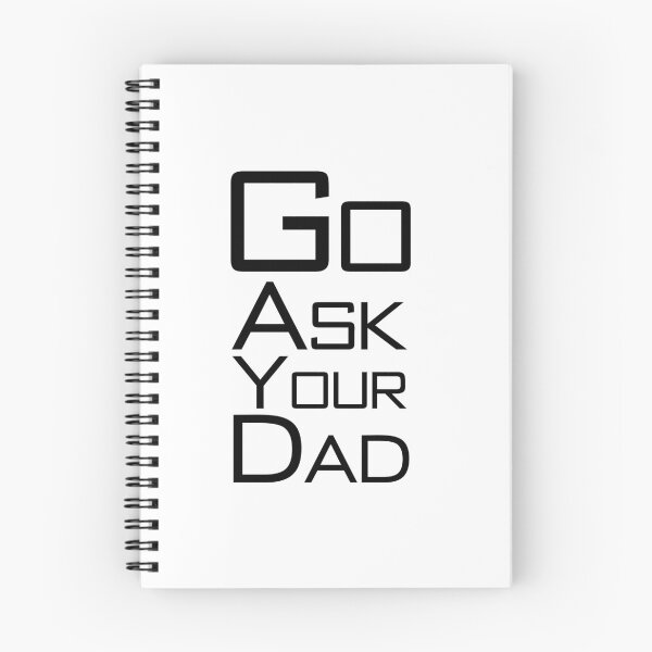 Item preview, Go Ask Your Dad designed and sold by letsgoh.