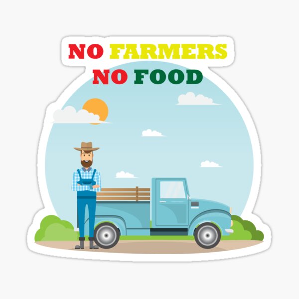 No Farmers No Food Sticker For Sale By Yessir1981 Redbubble