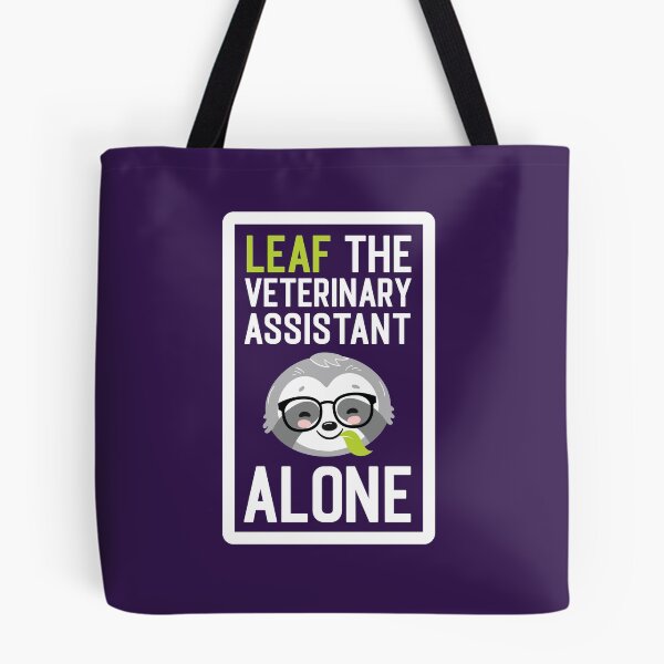 Item preview, Funny Veterinary Assistant Pun - Leaf me Alone - Gifts for Veterinary Assistants designed and sold by betternotes.