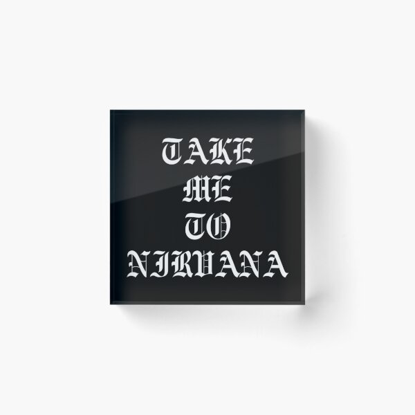 Item preview, TAKE ME TO NIRVANA designed and sold by MadEDesigns.