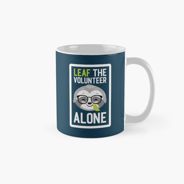 Item preview, Funny Volunteer Pun - Leaf me Alone - Gifts for Volunteers designed and sold by betternotes.
