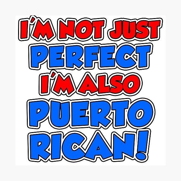 Item preview, Not Just Perfect Puerto Rican designed and sold by jaycartoonist.