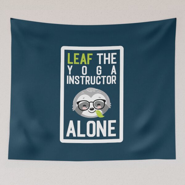 Item preview, Funny Yoga Instructor Pun - Leaf me Alone - Gifts for Yoga Instructors designed and sold by betternotes.