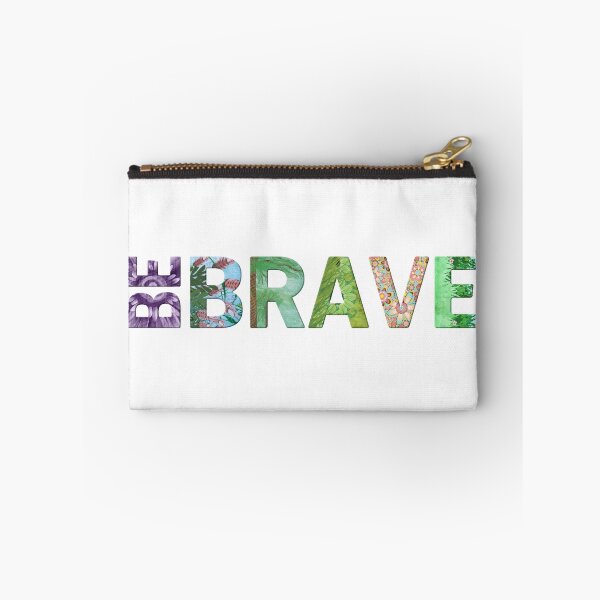 Item preview, Be Brave - Happy Quote designed and sold by SylviaGo.