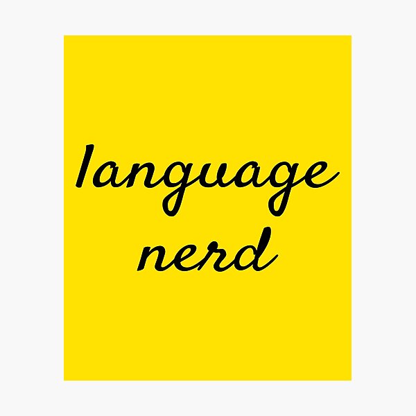 Item preview, Language nerds and language lovers designed and sold by plumpjose.