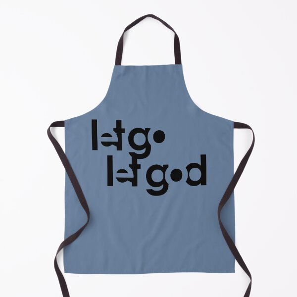 Item preview, LET GO LET GOD designed and sold by OneChange.