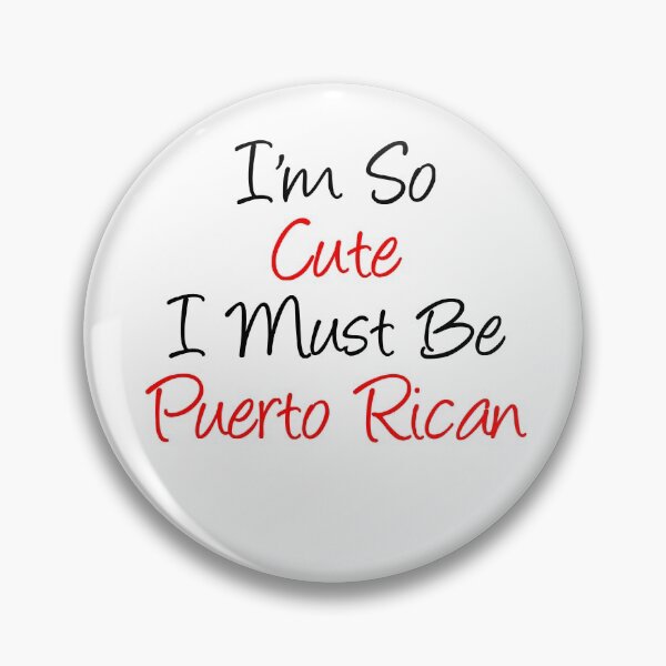 Item preview, I'm So Cute I Must Be Puerto Rican designed and sold by jaycartoonist.