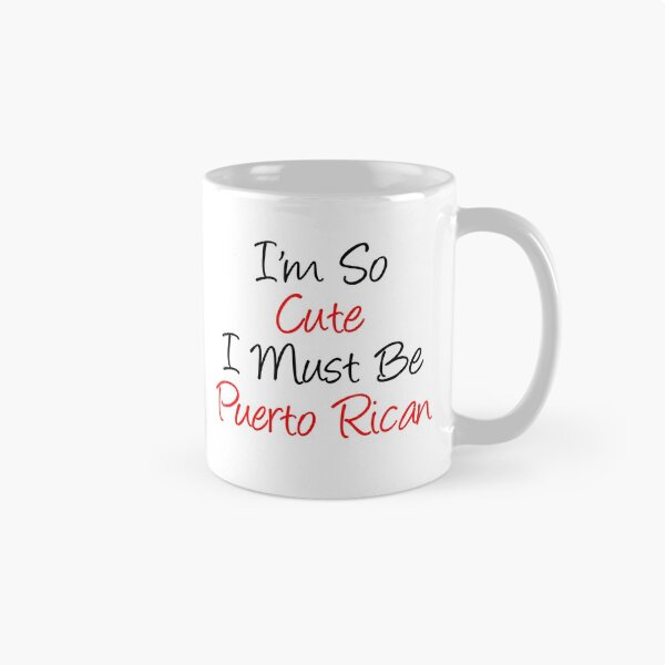 Item preview, I'm So Cute I Must Be Puerto Rican designed and sold by jaycartoonist.