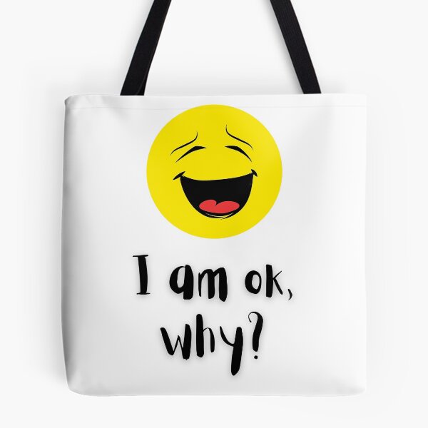 Item preview, I am ok, why are you asking? designed and sold by SandraBrav.