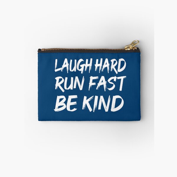 Item preview, Laugh hard run fast be kind  designed and sold by Ezaelle.
