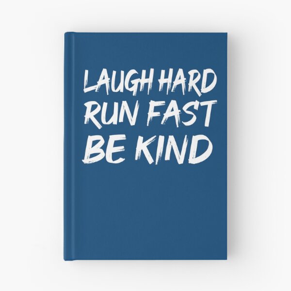 Item preview, Laugh hard run fast be kind  designed and sold by Ezaelle.
