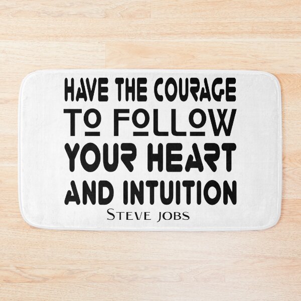 Item preview,  STEVE JOBS DAY - QUOTE - FIND THE COURAGE TO FOLLOW YOUR HEART AND YOUR INTUITION. designed and sold by Ralek.
