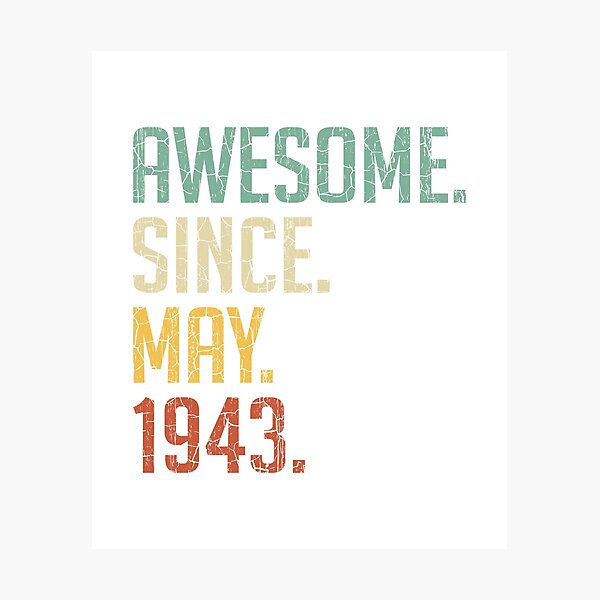 Item preview, Awesome Since May 1943 78th Birthday Gift 78 Years Old Vintage May 1943 designed and sold by Takatv.