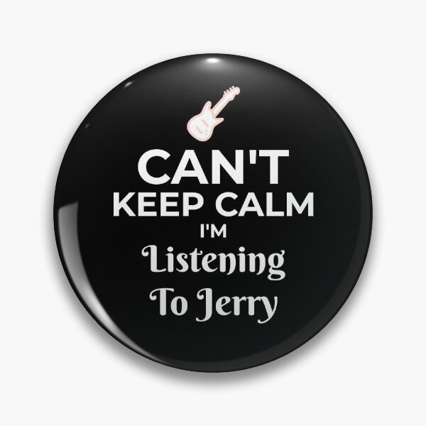 Item preview, Can't Keep Calm I'm Listening To Jerry designed and sold by Sugar-Magnolia.